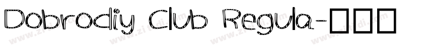Dobrodiy Club Regula字体转换